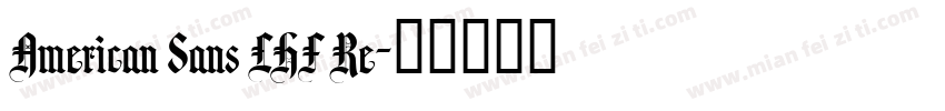 American Sans LHF Re字体转换